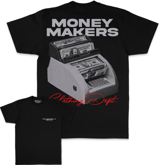 Money Makers - Black T-Shirts